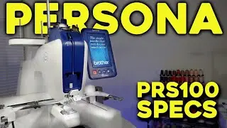 Brother Persona PRS100 Introduction | Watch Before Buying | Embroidery Machine
