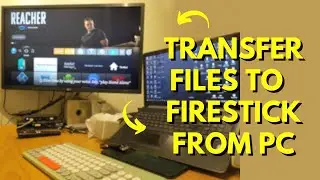 How to Transfer Files to Firestick from PC
