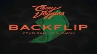 Casey Veggies - Backflip (Remix) Feat. Iamsu! & YG