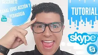 TUTORIAL COMO USAR LA PLATAFORMA SKYPE [ESPAÑOL]