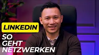 LinkedIn: Netzwerke aufbauen wie die Profis