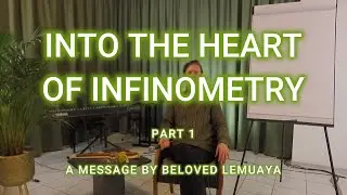 Into the Heart of Infinometry | ft. Lemuaya