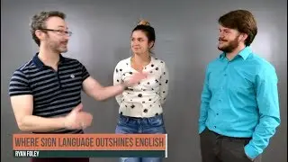 Where American Sign Language Outshines English
