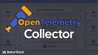 OpenTelemetry Collector - Explanation & Setup