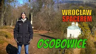 WROCŁAW SPACEREM OSOBOWICE #14 Maciej Wlazło, Piotr Czyszkowski. 
