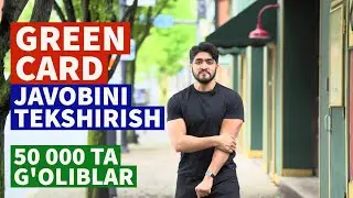 GREEN CARD JAVOBINI TEKSHIRISH, YUTUQ QAY KO'RINISHDA BO'LADI VA YANA QACHON O'YNASH MUMKIN