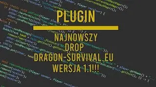 🔥[WERSJA 1.1] Plugin na NAJNOWSZY *DROP* Z DRAGON-SURVIVAL.EU🤑