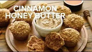 Cinnamon Honey Butter