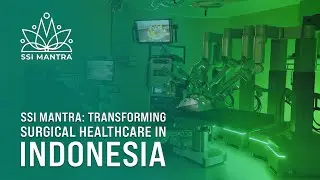 Mantra Transforming Surgical Healthcare in Indonesia