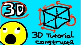 3D TUTORIAL IN CONSTRUCT 2