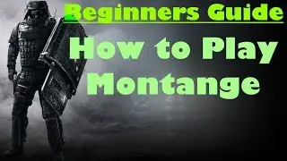 Beginner Montagne Shield Guide | Rainbow Six Siege Tips and Tricks