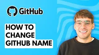 How to Change Github Name [2026 Full Guide]