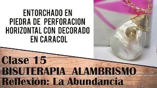 15 CLASE - ENTORCHADO DE ALAMBRE EN PIEDRA DE PERFORACION HORIZONTAL