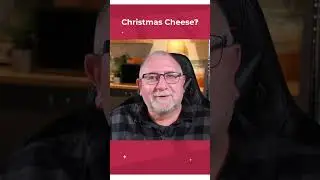 Christmas Cheese?