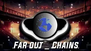 Far Out _ Chains _ Audio spectrum | Freeze World