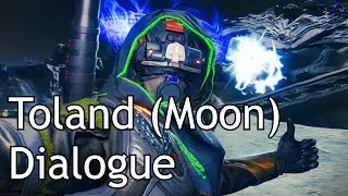 Destiny 2 - Toland Dialogue (Moon)