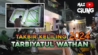 TAKBIR KELILING TARBIYATUL WATHAN