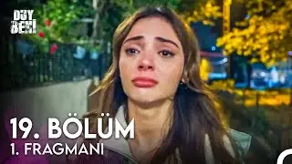 Duy Beni 19. Bölüm Fragmanı