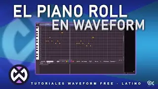 PIANO ROLL EN WAVEFORM FREE - DESCRIPCIÓN COMPLETA (Latino - 2022)