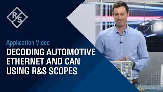 Decoding Automotive Ethernet and CAN using R&S scopes