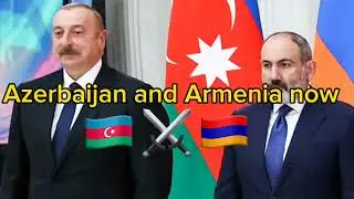 Azerbaijan and Armenia now vs then