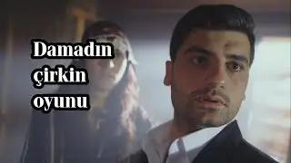 Damadın çirkin oyunu - Kayıtlı Sır