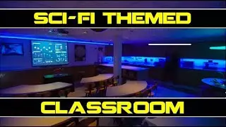 Science Bob's SciFi Themed Starship Classroom