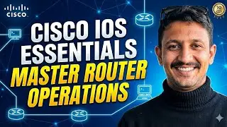 Cisco IOS Essentials: Mastering Cisco Router Operations (CCNA 200-301)