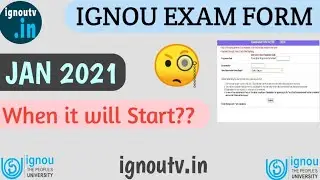 When will IGNOU release Examination Form for January 2021 session? || IGNOU TV || IGNOU ||