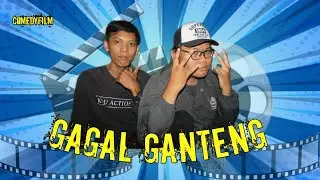 GAGAL GANTENG (short movie)