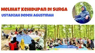 Melihat Kehidupan di Surga - Ustadzah Dedeh Agustinah || Pengajian Muslimah Amerika
