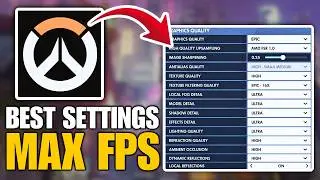 Overwatch Best Settings For MAX FPS & Performance - 2026