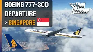 Realistic Boeing 777 Takeoff Singapore Airlines- Microsoft Flight Simulator