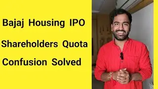 Bajaj Housing Finance IPO Shareholders Quota Explained.