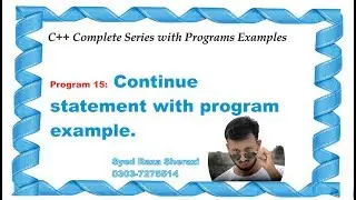 lecture 15 what is continue statements explain with example