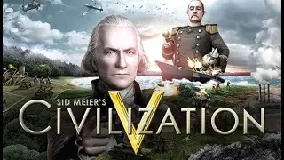 Civilization 5 V  цивилизация 5-стрим,как играется в 2024 году-эпичная катка №2
