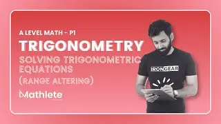 A Level Math - P1 - Trigonometry - Solving Trigonometric Equations with Range Altering - (Part 7)