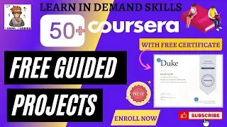 50+ Free Coursera Guided Projects With Free Certificates | Coursera Courses For Free | 