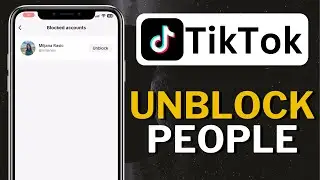 How to UNBLOCK Someone on TikTok  2024 [iPhone & Android]