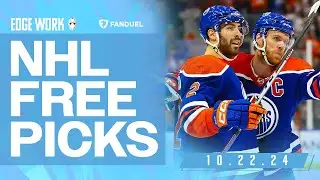 NHL PICKS AND PREDICTIONS TODAY (10/22/24) | Edge Work Presented by FanDuel