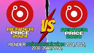 Render Price Prediction 2024, 2025, 2030, 2040, 2050,