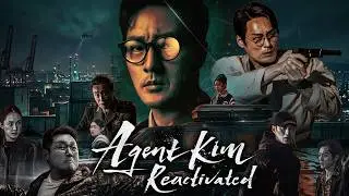 Agent Kim Reactivated Full Movie 2026 | So Ji-sub, Choi Dae-hoon, Yoon Kyung-ho | Review And Fact