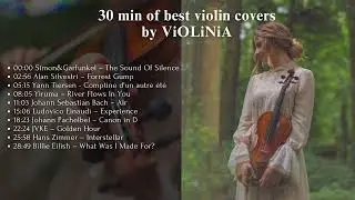 30 minutes of the best violin  covers by ViOLiNiA