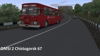 OMSI 2 Chistogorsk 67
