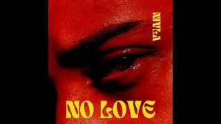 NIVLA - NO LOVE (Official Audio)