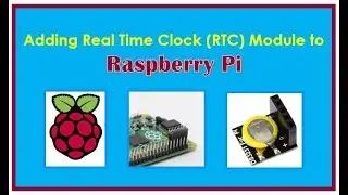 Adding Real Time Clock Module to Raspberry Pi 3
