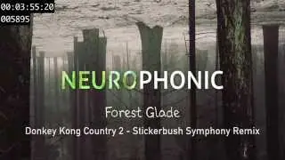 Forest Glade [Stickerbush Symphony Chill Remix]