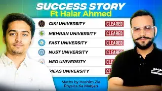 Success Story Ft 𝐇𝐚𝐥𝐚𝐫 𝐀𝐡𝐦𝐞𝐝 | GIKI Fully Funded Scholarship | High Achiever