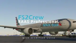 RAAS | FS2Crew | PMDG 777-300ER | KORD | MSFS 2020
