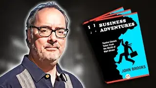 The Core Principles of 'Business Adventures’ by John Brooks (Animated Book Summary)
